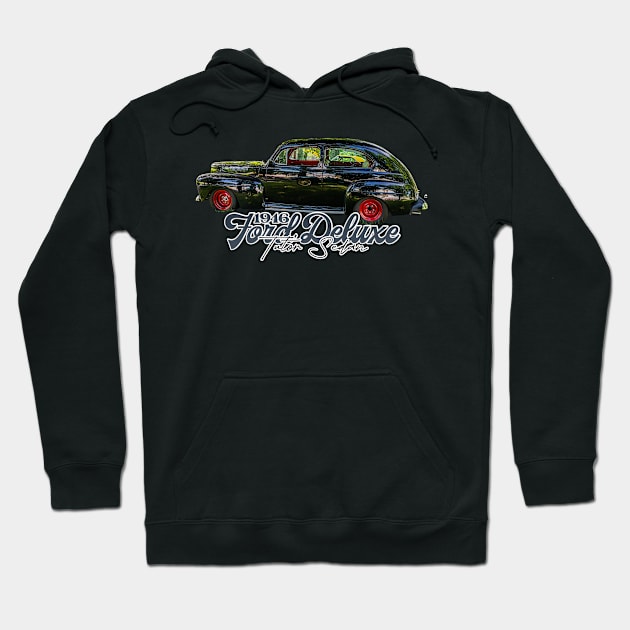 1946 Ford Deluxe Tudor Sedan Hoodie by Gestalt Imagery